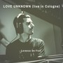 Love Unknown (Live in Cologne)