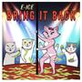 Bring It Back (Explicit)