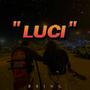 Luci (Explicit)