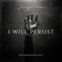 I Will Persist (feat. Diego Soca)