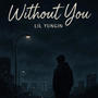 Without you (Explicit)