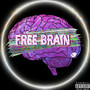 Free Brain (Explicit)