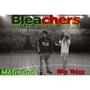 Bleachers (feat. Big Trizz) [Explicit]