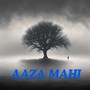 Aaza Mahi