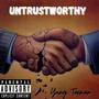 Untrustworthy (Explicit)