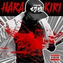 Hara Kiri (Explicit)