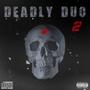 DEADLY DUO 2 (feat. Blo) [Explicit]