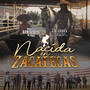 Nacida En Zacatecas