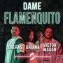 Dame Flamenquito (Versión Corta)