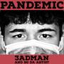 Pandemic (feat. RG Da Artist) (Explicit)