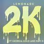 Lemonade (feat. Georgia gold & Mafi D) [Explicit]