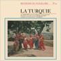 La Turquie (Richesse Du Folklore, No. 9)