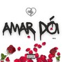 Amar Dói, Vol. 2 (Explicit)