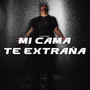 Mi Cama Te Extraña (Explicit)