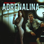 Adrenalina (Explicit)