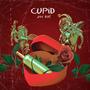 Cupid (Explicit)