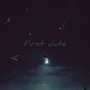 First date (feat. mikufilm)