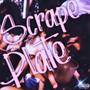 Scrape The Plate (Explicit)