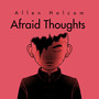 Afraid Thoughts