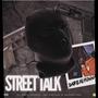 STREET TALK (Explicit)