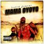 Mama Oyoyo (Explicit)
