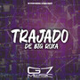 Trajado de Big Roxa (Explicit)