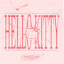 HELLO KITTY (Explicit)