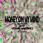 Money on My Mind (Explicit)