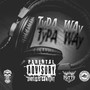 Typa Way (Explicit)