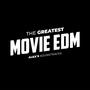 The Greatest Movie EDM