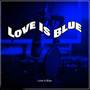 Love Is Blue