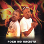 Fogo no Racista