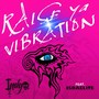 Raise Ya Vibration (feat. Israelite)