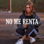 No Me Renta (Respuesta) [Explicit]