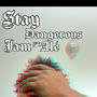 Stay Dangerous (feat. Alé Banks) [Explicit]