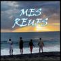 MES REUFS (feat. RAYOS) [Explicit]