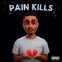 Pain Kills (Explicit)