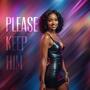 Please Keep Him (Explicit)