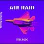 Air Raid (Explicit)