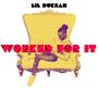 WORKED FOR IT (Explicit)