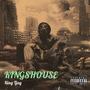 Kingshouse (Explicit)