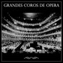 Grandes Coros de Ópera