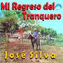 Mi Regreso Del Tranquero