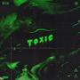 TOXIC (YOU) (feat. Lil Brick) [Explicit]