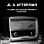 JL & Afterman Complete House Works (20 Best House, Deep House, Radio Edit) [Explicit]