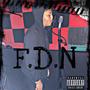 F.D.N (Prod. Theatmaj) [Explicit]