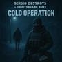 Cold Operation (feat. ShooterGang Kony) [Explicit]
