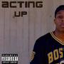 Acting Up (Explicit)