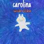 carolina (feat. suisside) [Explicit]