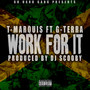 Work for It (feat. G-Terra)